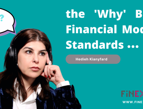 the ‘Why’ Behind Financial Modeling Standards
